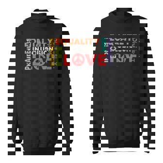 Diversity Equality Love Peace Human Rights Social Justice Sweatshirt - Monsterry