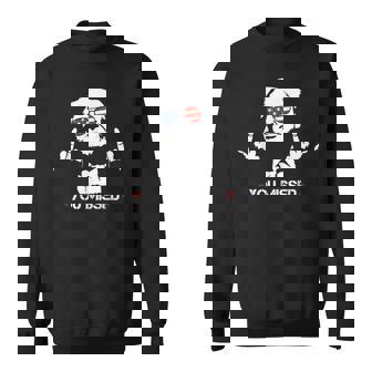 Donald Trump 45 47 Fist Pump Middle Finger You Missed 2024 Sweatshirt - Monsterry