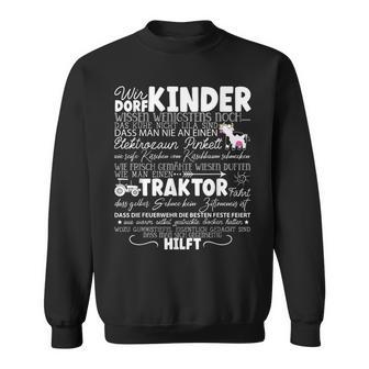 Dorfkind Wirom Dorf Farm Illage Children's Sweatshirt - Geschenkecke