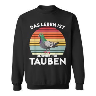 With Dove Das Leben Ist Schönmit Tauben Sweatshirt - Geschenkecke