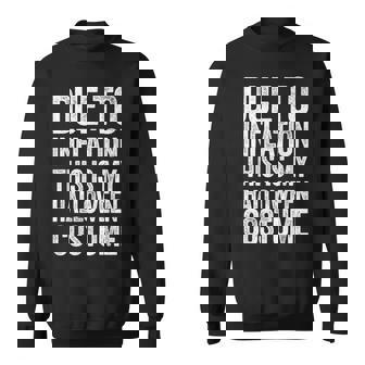 Due To Inflation This Is My Halloween Costume Lazy Sweatshirt - Seseable