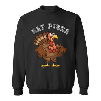 Eat Pizza Thanksgiving Angry Turkey Gobble Sweatshirt - Monsterry