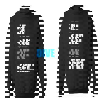 Eat Sleep Dive Repeat Diver Dive Team And Swim Sweatshirt - Monsterry