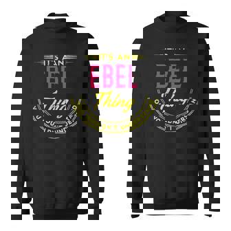 Ebel Personalized Name Name Print S With Name Ebel 2 Sweatshirt | Seseable CA