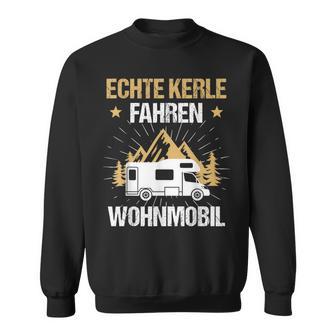 Echte Kerle Fahren Motorhome Sweatshirt - Seseable