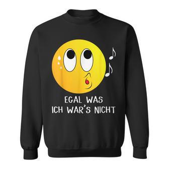 Egal Was Ich War's Nicht Witziger Lustiger Ich Nicht Spruch Sweatshirt - Geschenkecke