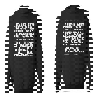 Einon Uns Beiden Ist Klüger Als Du I Sweatshirt - Seseable