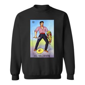 El Valiente Card Mexican Lottery Card Sweatshirt - Thegiftio UK