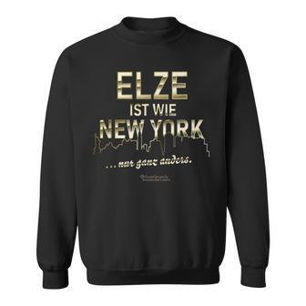 Elze Ist Wie New York Nur Ganz Anders Elze Sweatshirt - Geschenkecke