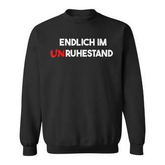 Endlich Im Unruhestand Senior Retiree Sweatshirt - Geschenkecke