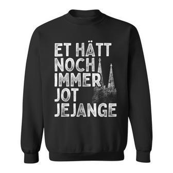 Et Hätt Noch Immer Jot Jejange Grundgesetz Carnival In Cologne Sweatshirt - Geschenkecke