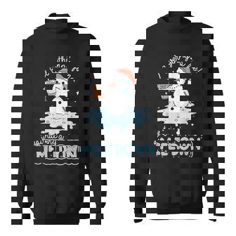 Everything's Fine Just Having Meltdown Snowman Winter Sweatshirt - Seseable