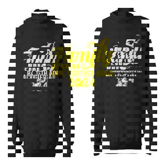 Family Reunion 2024 Family Reunion Back Together Again Sweatshirt - Monsterry