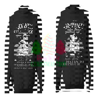 Farm Fresh Christmas Tree Cakes Tree Farm Xmas Pajamas Sweatshirt | Mazezy