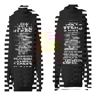 Female Veteran Shirt Just Because Uniform Dangerous Alumni Sweatshirt - Monsterry