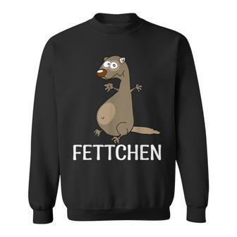 Fettchen Sweatshirt - Geschenkecke