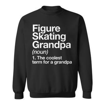 Figure Skating Grandpa Definition Sports Sweatshirt - Monsterry UK