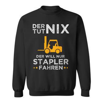 Forklift Driver Forklift Truck Warehouse Sweatshirt - Geschenkecke