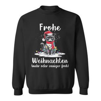 Frohe Weihnachten Grimmige Katzen Mehr Oder Weniger Froh Sweatshirt - Geschenkecke