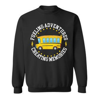 Fueling Adventures Creating Memories School Bus Driver Mens Sweatshirt - Monsterry UK