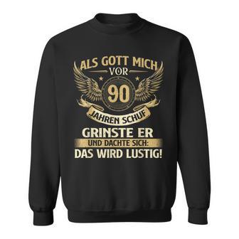 Als Gott Michor 90 Jahren Schuf Birthday Sweatshirt - Geschenkecke