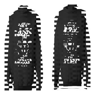 Chef Kitchen Cooking I Create Magic In The Kitchen Sweatshirt - Monsterry