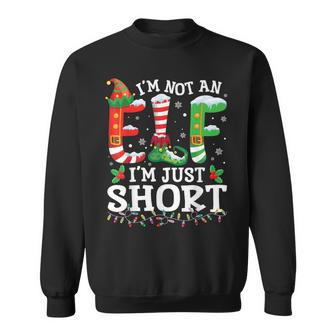 Christmas Family Pajamas I'm Not An Elf I'm Just Short Sweatshirt - Thegiftio UK
