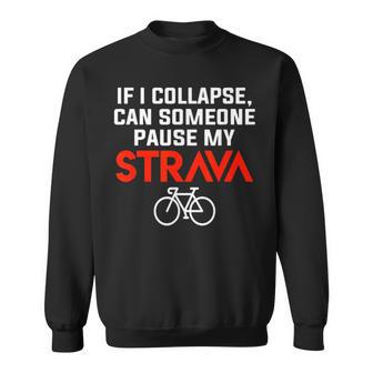 Cycling Break My Strava Sweatshirt - Geschenkecke