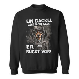 Dachshund Ein Dackel Geht Nicht Gassi Er Rücktor Ein Dachshund Sweatshirt - Geschenkecke