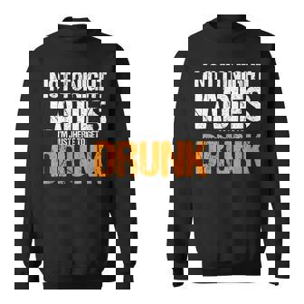 Drinking Bar Pub Alcoholic Liquor Drinker Not Now Sweatshirt - Thegiftio UK