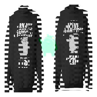 Frog I May Have A Touch Of The Tism Sweatshirt - Thegiftio UK