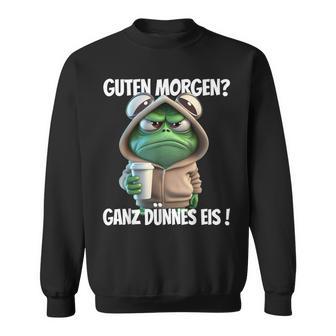 Guten Morgen Ganz Dünnes Eis Frog Motif Sweatshirt - Geschenkecke