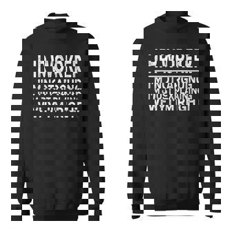 Hr Worker I'm Not Arguing I'm Just Explaining Sweatshirt - Monsterry