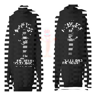 I'm Just Here For The Buns Patriotic Hot Dog Sweatshirt - Monsterry