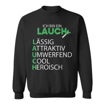 Lauch Ich Bin Ein Lauch Sport Fitness Sweatshirt - Geschenkecke