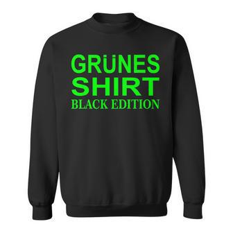 Slogan Green Edition Sweatshirt - Geschenkecke