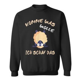 Word Game With Sheep Komme Was Wolle Ich Schaf Das Sweatshirt - Geschenkecke