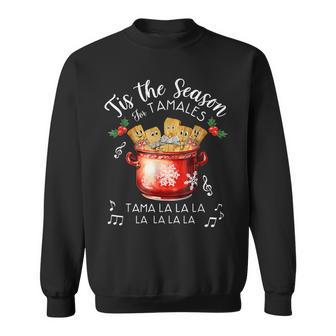 Xmas Tis The Season For Tamales Christmas Mexican Food Sweatshirt - Thegiftio UK