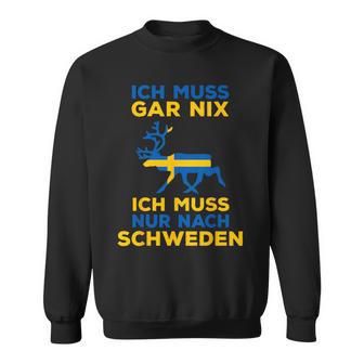 Ich Muss Nur Nach Sweden Scandinavia Nordlicht Sweatshirt - Geschenkecke