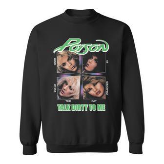 Talk Dirty To Me Sweatshirt - Geschenkecke