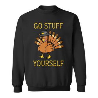 Go Stuff Yourself Thanksgiving Angry Turkey Gobble Sweatshirt - Monsterry