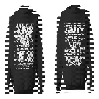 I Gotta See The Candy First I'm Not Stupid Creepy Adult Sweatshirt - Thegiftio