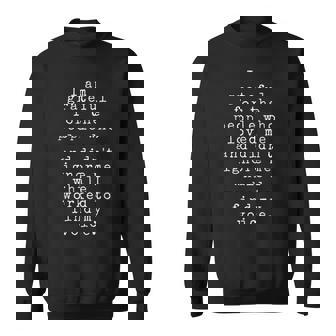 I Am Grateful For The People Who Loved Me And Didn't Ignore Sweatshirt - Monsterry