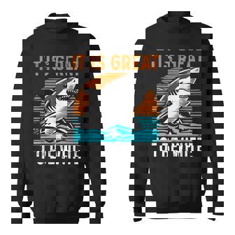 It Is Great To Be White Shark Sweatshirt - Monsterry