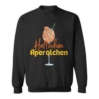 Hallöchen Aperölchen Spritz Party Fancy Dress Sweatshirt - Geschenkecke