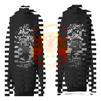 Happy Thanksgiving Turkey Grateful Blessed Grateful Sweatshirt - Thegiftio