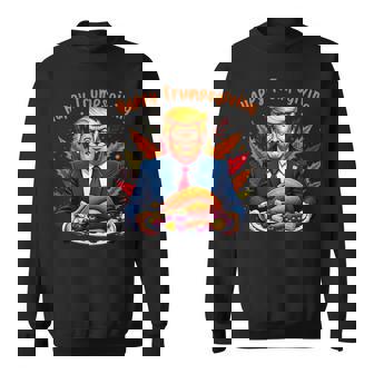 Happy Trumpsgiving Donald Trump Turkey Dinner Fun Sweatshirt - Monsterry