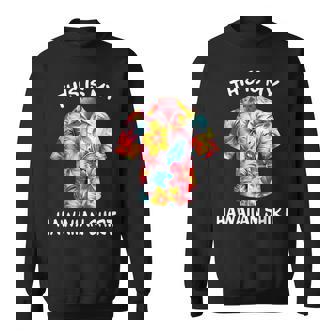 This Is My Hawaiian Tropical Luau Costume Party Hawaii Sweatshirt - Thegiftio UK