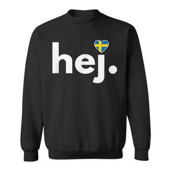 Hej Sweden Fan Travel Hobby Stockholm Sweatshirt - Geschenkecke