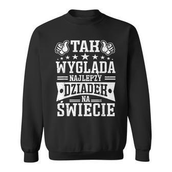 Herren Dziadzie Dziadzia Dziadziu Dziadzio Polen Dziadek Sweatshirt - Geschenkecke